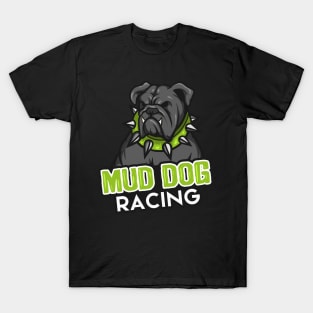 Mud Dog Racing 2 T-Shirt